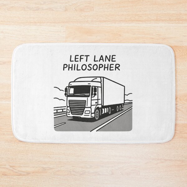 Item preview, Left Lane Philosopher – Minimalist Trucking Humor designed and sold by AwixArslan.