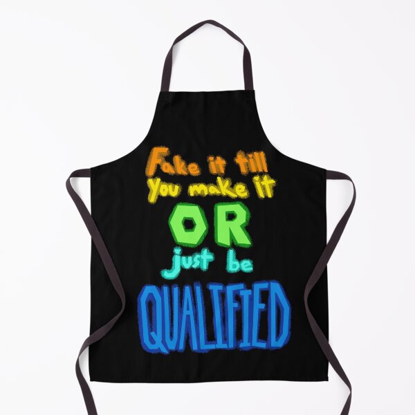 Item preview, Fake It Till You Make It...? designed and sold by OL-RW.