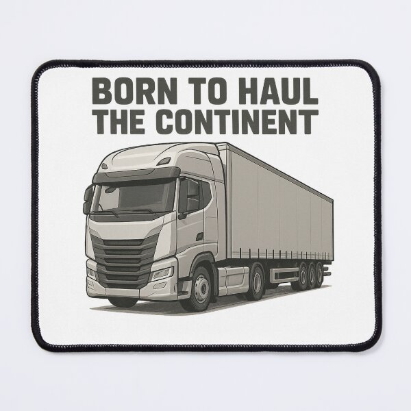 Item preview, Born to Haul the Continent designed and sold by AwixArslan.