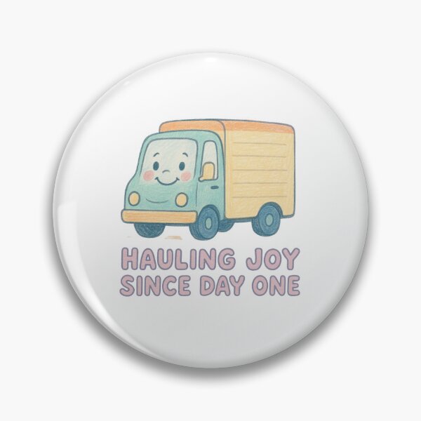 Item preview, Hauling Joy Since Day One – Cute Cartoon Truck designed and sold by AwixArslan.
