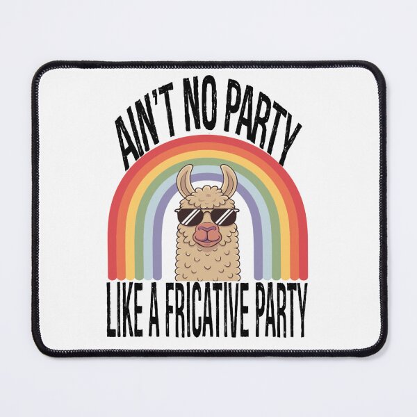 Item preview, Speech Therapy No Party Like A Fricative Party designed and sold by KitonicTees.