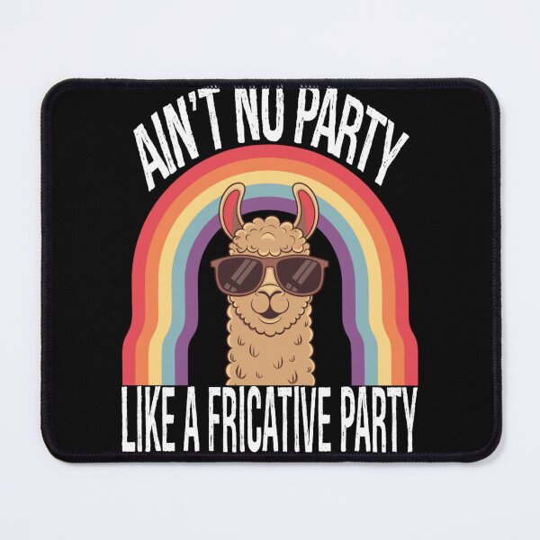 Item preview, Speech Therapy No Party Like A Fricative Party designed and sold by KitonicTees.