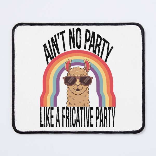 Item preview, Speech Therapy No Party Like A Fricative Party designed and sold by KitonicTees.