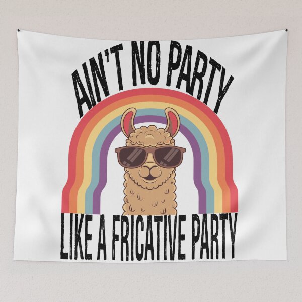 Item preview, Speech Therapy No Party Like A Fricative Party designed and sold by KitonicTees.