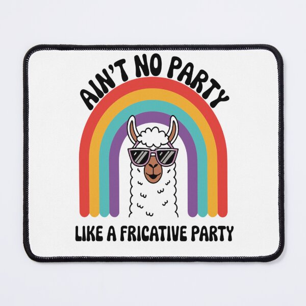 Item preview, Speech Therapy No Party Like A Fricative Party designed and sold by KitonicTees.