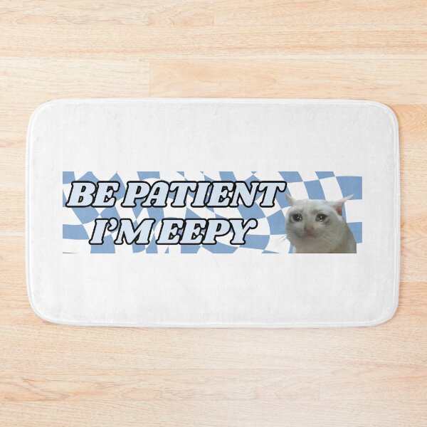 Item preview, Be Patient, I'm Eepy designed and sold by Addison P.