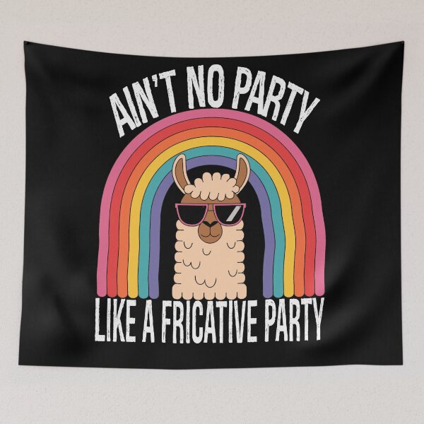 Item preview, Speech Therapy No Party Like A Fricative Party designed and sold by KitonicTees.