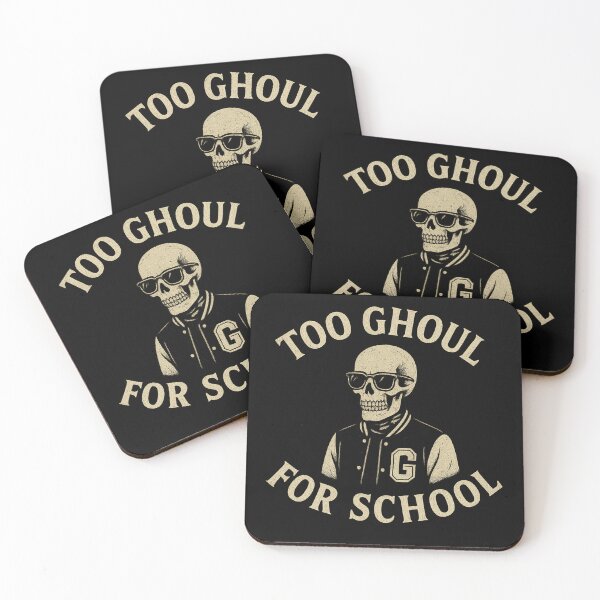 Item preview, TOO GHOUL FOR SCHOOL designed and sold by CreepyCo.
