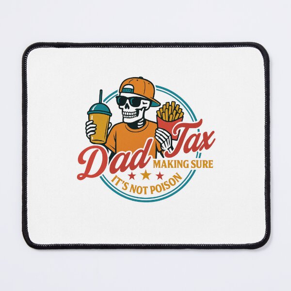 Item preview, Dad Tax Making Sure It's Not Poison, Funny Dad Joke, Parenting Humor, Dad Life, Family Gift, Father’s Day designed and sold by Orvista.