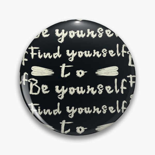 Item preview, Find Yourself to be Yourself designed and sold by DNC1134.