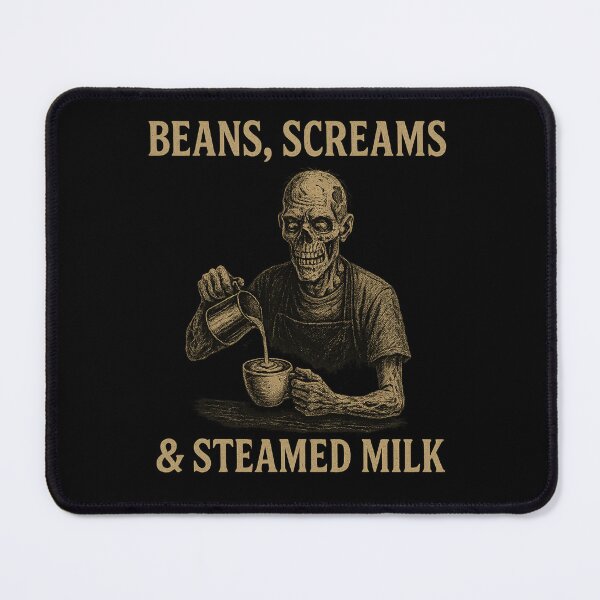 Item preview, BEANS, SCREAMS & STEAMED MILK designed and sold by CreepyCo.