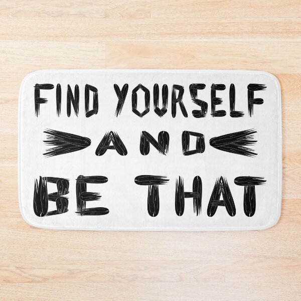 Item preview, Find Yourself and be That designed and sold by DNC1134.