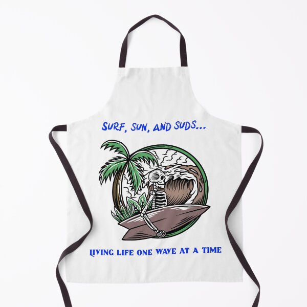Item preview, Surf, sun, and suds...Living life one wave at a time designed and sold by JDAShirts.