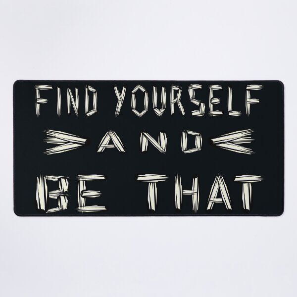 Item preview, Find Yourself and be That designed and sold by DNC1134.