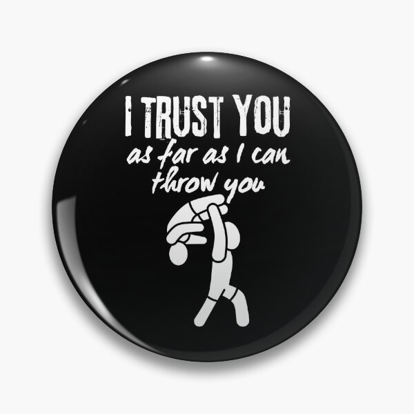 Item preview, I Trust You As Far As I Can Throw You designed and sold by QWTees.