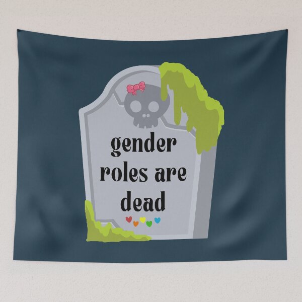 Item preview, Gender roles are dead designed and sold by PeachyLitchi.