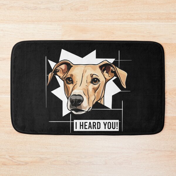 Item preview, Greyhound Dog Humor I Heard You designed and sold by whyitsme.