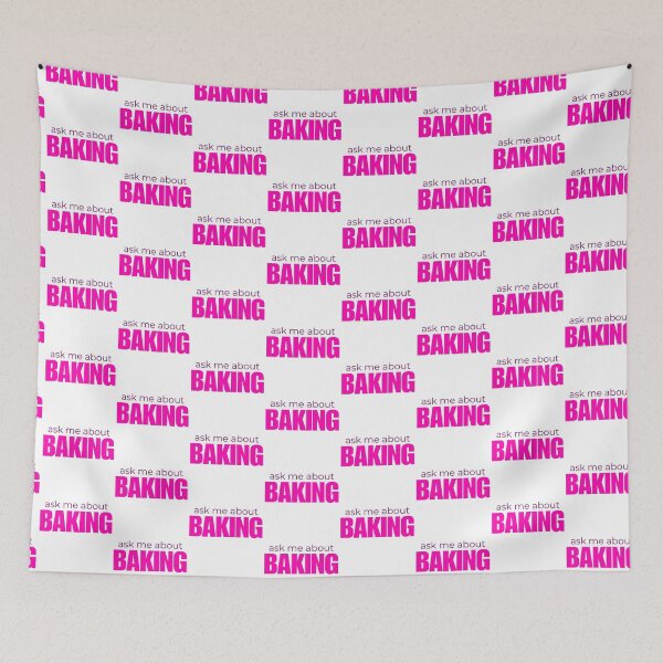Item preview, Ask Me About Baking designed and sold by HyperfixationStation.