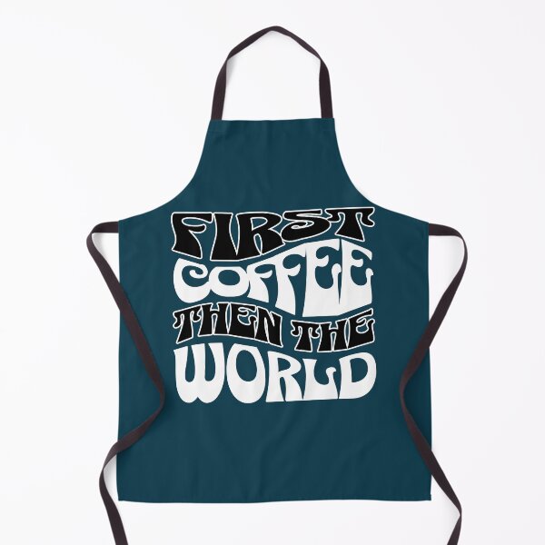 Item preview, First Coffee Then The World Funny Coffee Saying designed and sold by NosandEdgy.