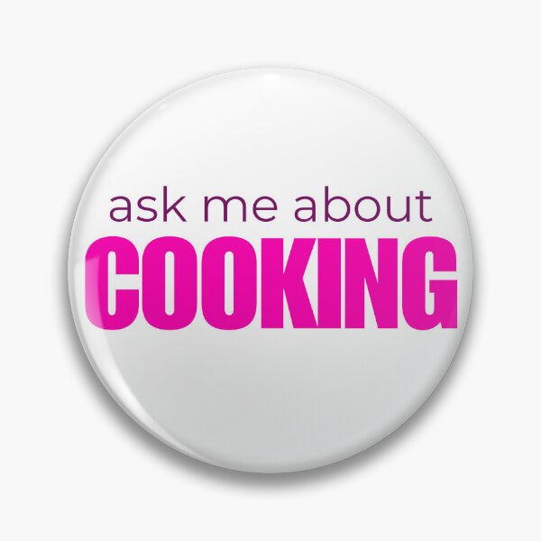 Item preview, Ask Me About Cooking designed and sold by HyperfixationStation.