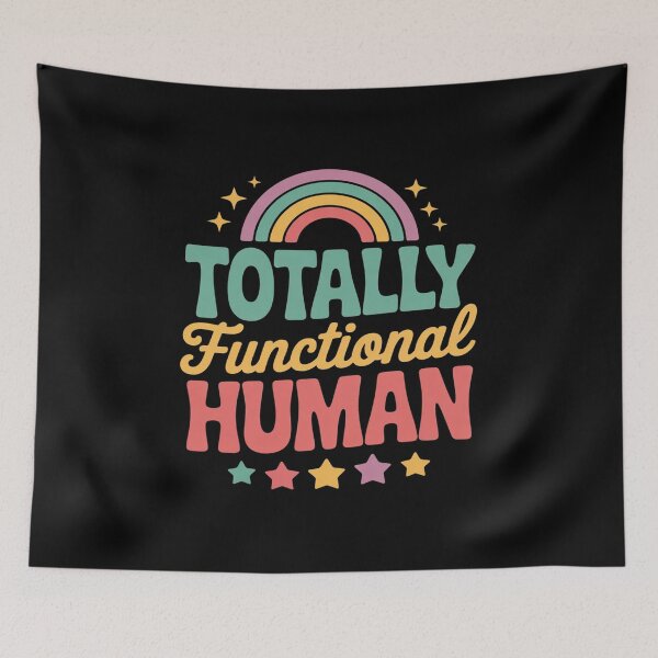 Item preview, Totally Functional Human Funny Sarcastic designed and sold by splindoershop.