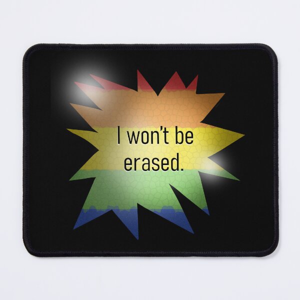 Item preview, "I Won't Be Erased" Graphic Art designed and sold by BluOddities.