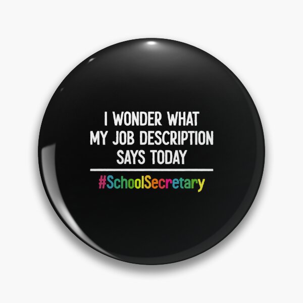 Item preview, I Wonder What My Job Description Says Today - Funny School Secretary Gift designed and sold by ruinzahelva.