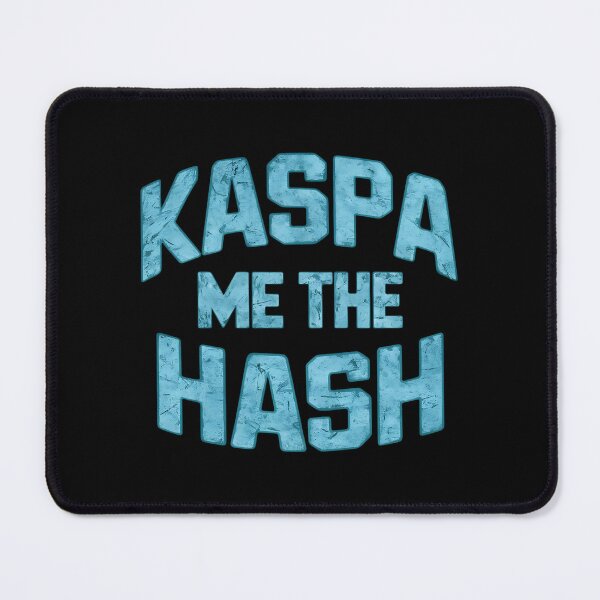 Item preview, Kaspa First. Then Everything Else. designed and sold by RadDeck.