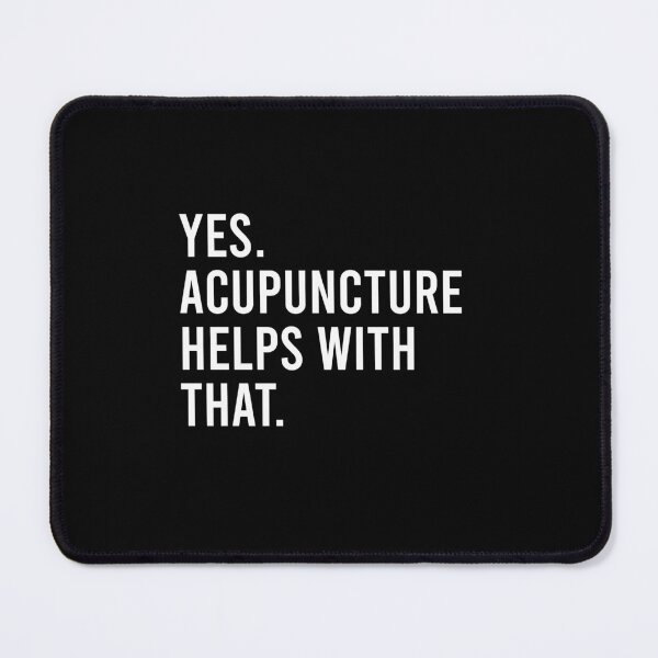 Item preview, Yes, Acupuncture Helps With That - Acupuncturist Funny Gift designed and sold by ruinzahelva.