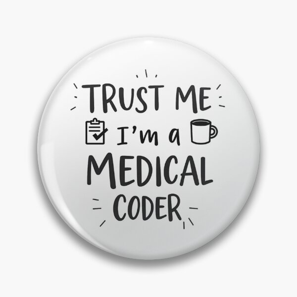 Item preview, Trust Me, I’m a Medical Coder – Funny Coffee Lover  designed and sold by medicalzone.