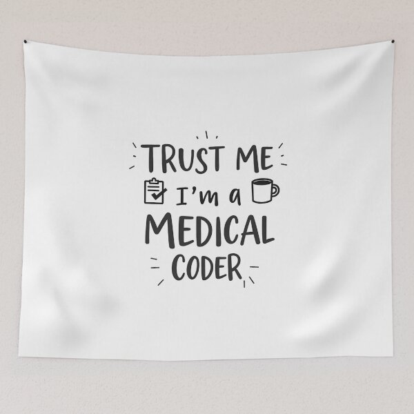 Item preview, Trust Me, I’m a Medical Coder – Funny Coffee Lover  designed and sold by medicalzone.