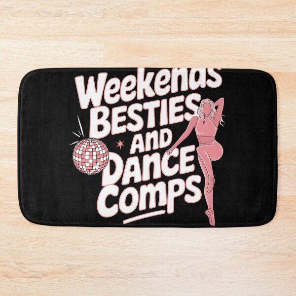 Item preview, Weekends Besties And Dance Comps Dancer Routine designed and sold by Nekusa.