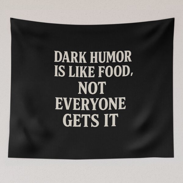 Item preview, Dark Humor Is Like Food – Not Everyone Gets It | Funny Sarcastic Quote designed and sold by thesnakeater.