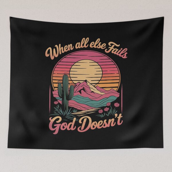Item preview, When All Else Fails God Doesn't Western Christian designed and sold by Nekusa.