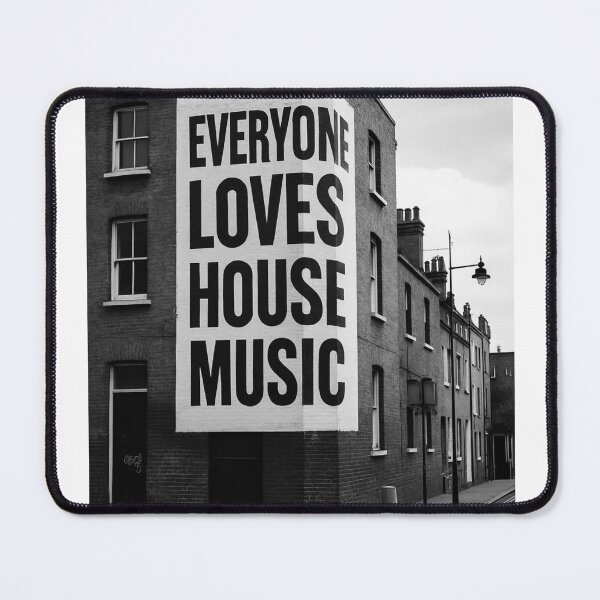 Item preview, Everyone Loves House Music EDM House Music Festival Ibiza Deep house designed and sold by Ravermonkey.