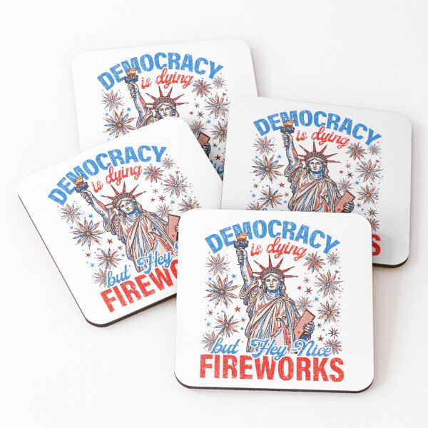 Item preview, Lady Liberty Democracy Is Dying But Hey Nice Fireworks designed and sold by Wilson-Aura.