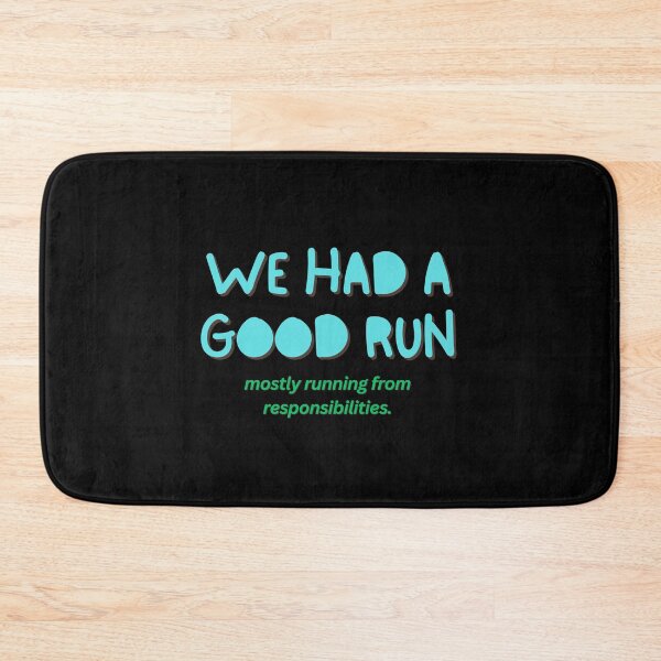 Item preview, We had a good run mostly running from responsibilities - Funny Farewell for Coworkers designed and sold by mimiscreativity.