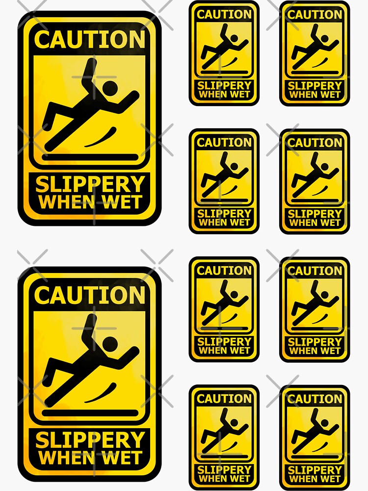 Caution Slippery When Wet Sticker For Sale By St Jinx Redbubble