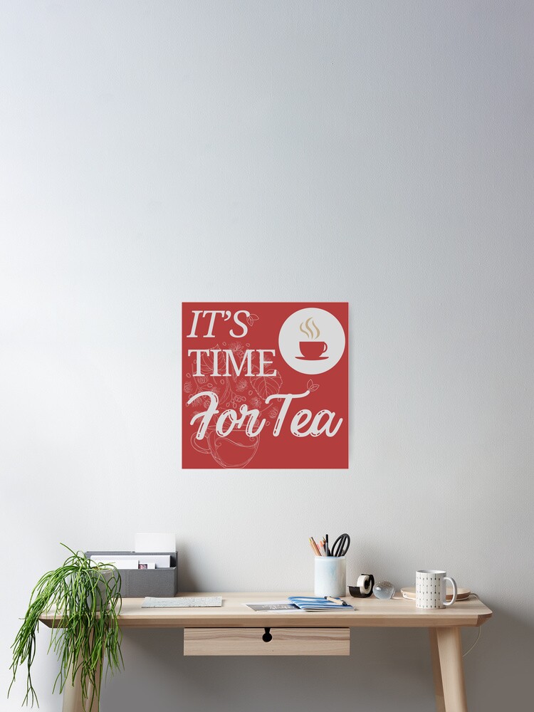 Thumbnail 2 of 3, Poster, Time for Tea designed and sold by R18m23.
