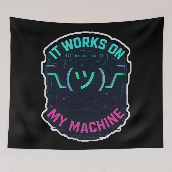 Item preview, It works on my machine - Funny Developer designed and sold by Uglyandcute.