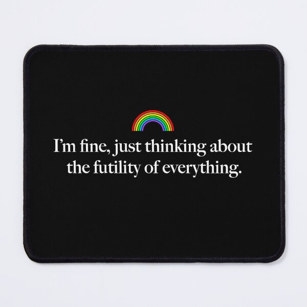 Item preview, Everything is Futile designed and sold by KindaFun.