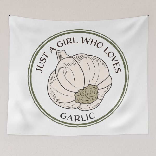 Item preview, Just A Girl Who Loves Garlic designed and sold by bolimj.