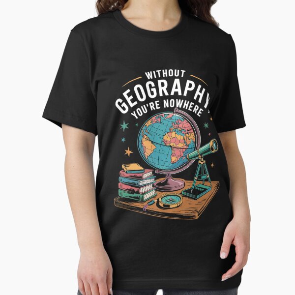 Item preview, Without Geography You're Nowhere Funny designed and sold by axelvic.