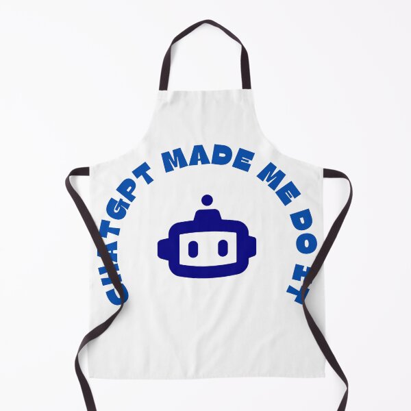 Item preview, ChatGPT made me do it designed and sold by Jammygokk.