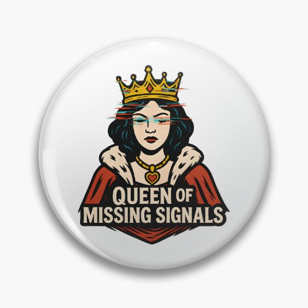 Item preview, Queen Of Missing Signals – Witty Royal Design designed and sold by Haus Of Sin.