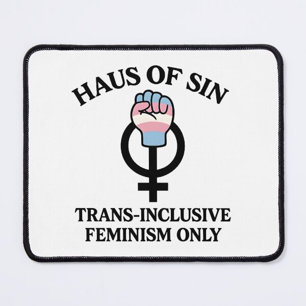Item preview, Trans-Inclusive Feminism Only – Empowerment Art designed and sold by Haus Of Sin.