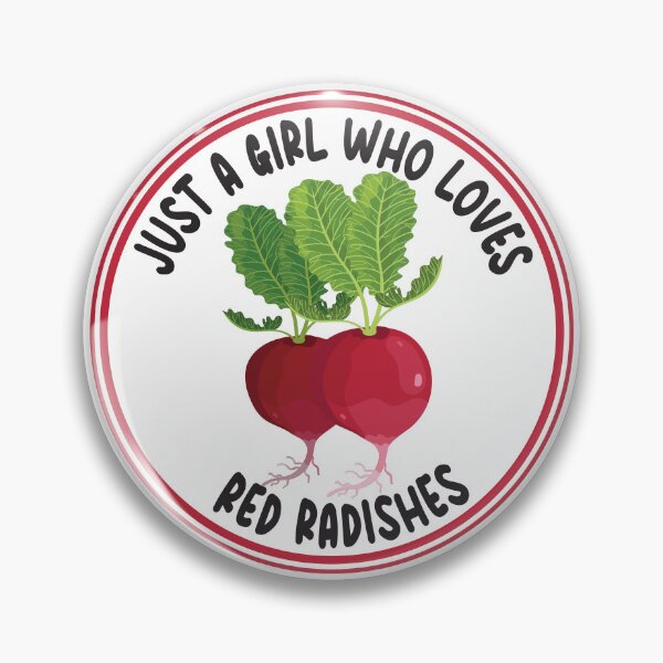 Item preview, Just A Girl Who Loves Red Radishes designed and sold by bolimj.