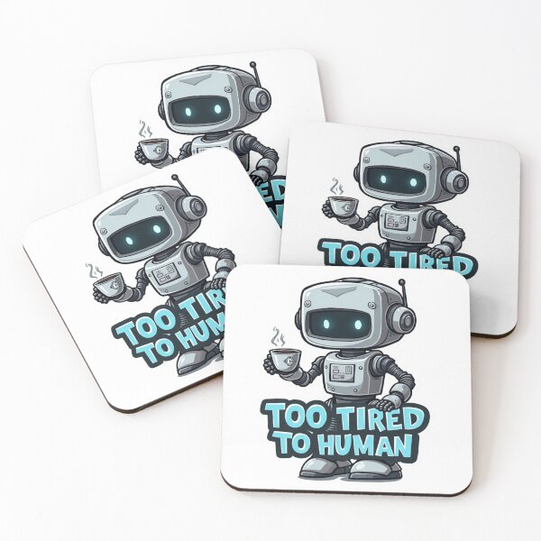 Item preview, Too Tired To Human Sticker – Introvert Robot Humor Ultra Gift Drop: Summer Edition designed and sold by Imaginarium of Chaos falcon88 .