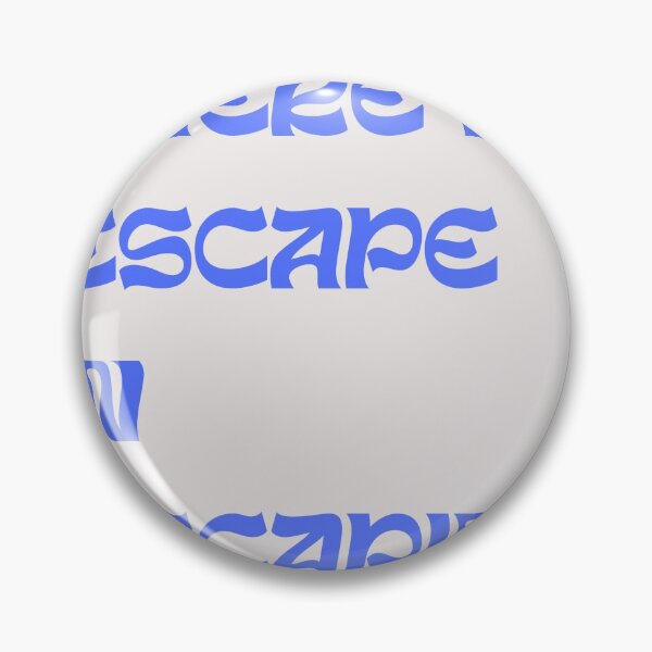 Item preview, There is escape in escaping designed and sold by sannevmegen.