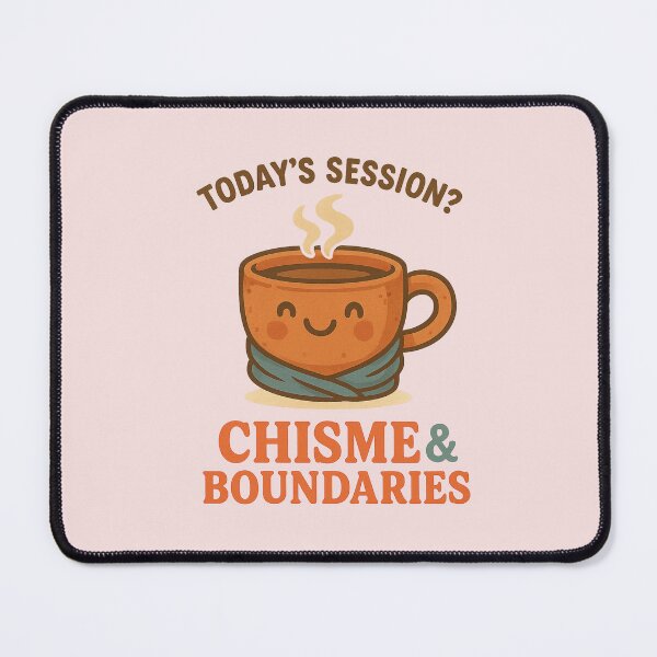 Item preview, Today's Session: Chisme and Boundaries designed and sold by Cafe-con-Pan.